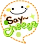 say cheese