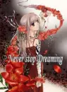 Never Stop Dreaming