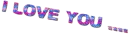 I love you