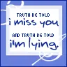 truth be told....