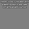 ugly
