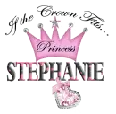 If the crown fits-Stephanie