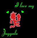 i love my juggalo!