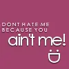 dont be haten