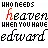 who needs heaven?