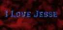 I Love Jesse