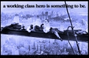 a working class hero is someting to be