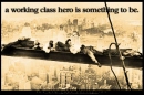 a working class hero is someting to be