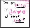 do you believe in love at first sight