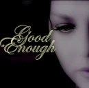 Good Enough