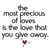 the most preciuos of love