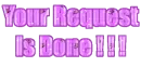 your request is done! ! !