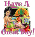 HAVE A GREAT DAY Crazy