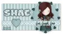 Gorjuss  Live,Laugh,Love w/ shae name