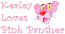 Kealey Loves Pink Panther
