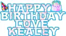 Happy Birthday Love Kealey