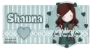 Gorjuss  Live,Laugh,Love w/ Shauna name