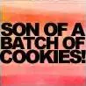 son of a cookies