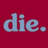 die