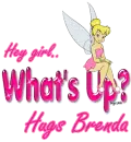Hey girl.... Brenda