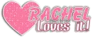 Rachel,Loves it!