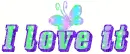I Love It