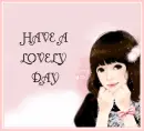 HAVE A LOVELY DAY