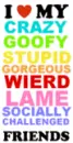 I love my friends