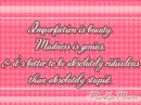 imperfection is beauty