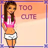 TOO CUTE