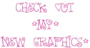 check out my new graphics