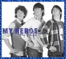 My Heros : The Jonas Brothers<3