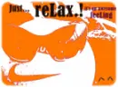 just relax