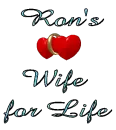 Rons wife for life