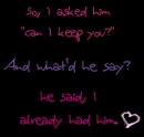 can I keep you?