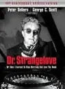 Dr. Strangelove: Or How I Learned to Stop Worrying About the Bomb