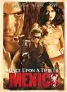Once Upon a Time in Mexico