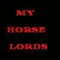 My Horse Lords