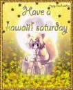 Kawaii!!! Saturday