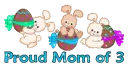 Proud Mommy of 3