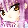 Dangerous Smile