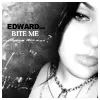 Bite me Edward