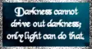 Drive Out Darkness