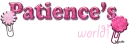 Patience's world