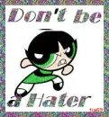 dont be a hater