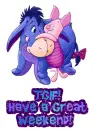tgif have a great weekend