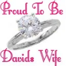 PROUD TO BE DAVIDS WIFE