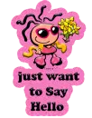 just want to say hello