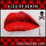 kiss of death