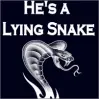 He's A Lying Snake